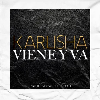 Viene y Va by Karlisha