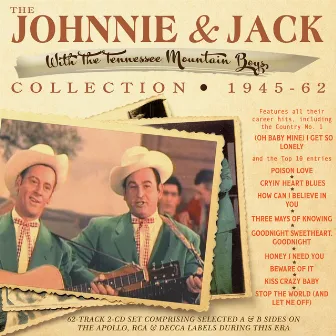 The Johnnie & Jack Collection 1945-62 by Johnnie & Jack