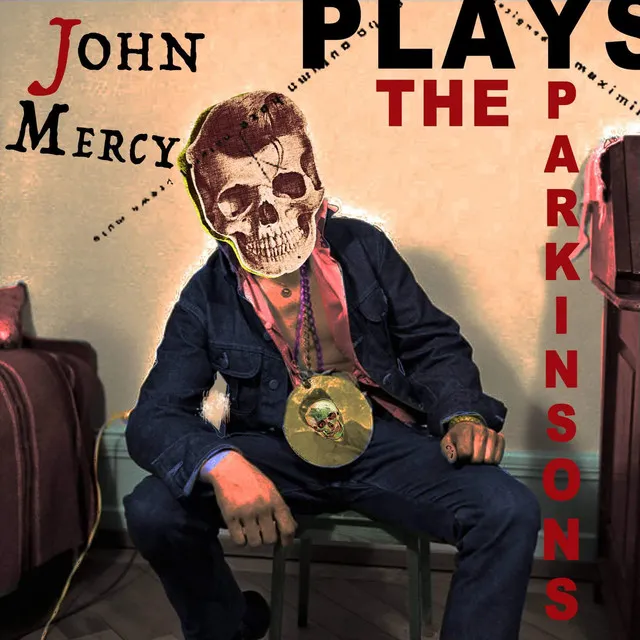 John Mercy Plays the Parkinsons