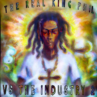 vs the industry 2 by The Real King Phil