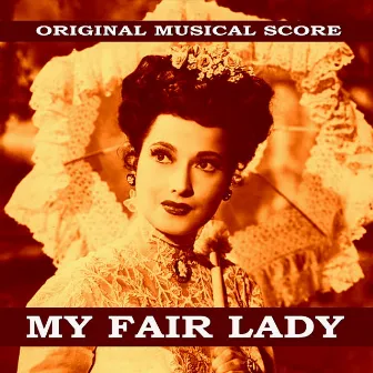 My Fair Lady (Original Musical Score) by Concert Hall Orchestra