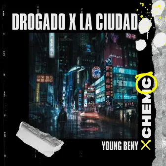 Drogado x La Ciudad by Chemc