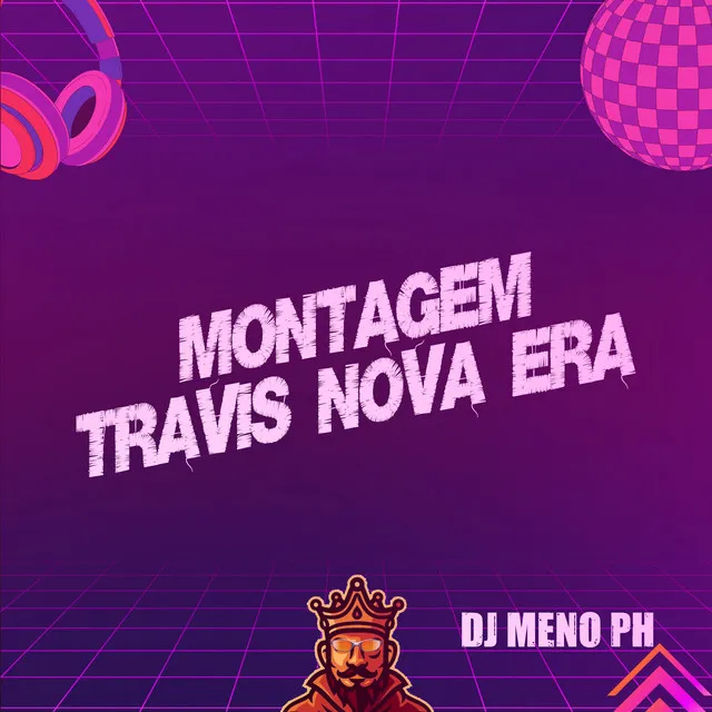 Montagem Travis Nova Era