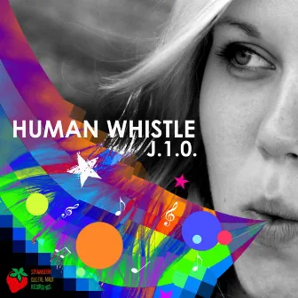 Human Whistle by J.1.0.