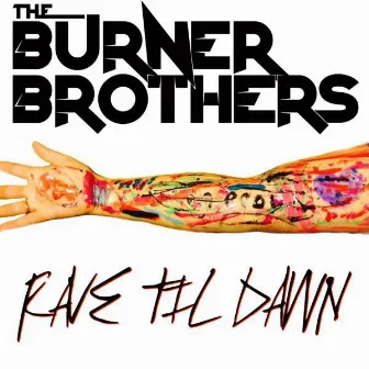 Rave Til Dawn by The Burner Brothers