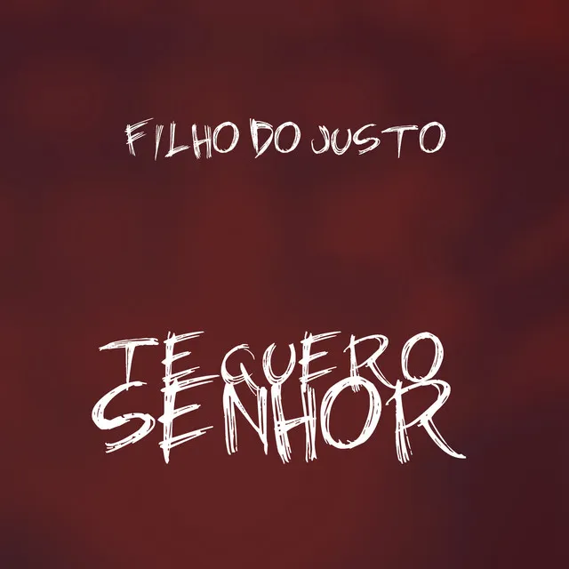 Te Quero Senhor