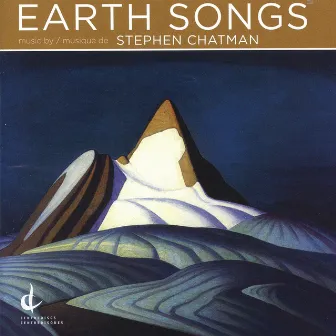 Chatman: Earth Songs by Stephen Chatman