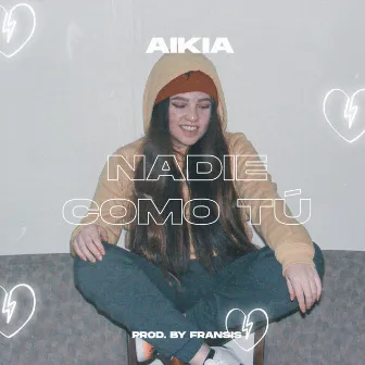 Nadie Como Tú by aikia