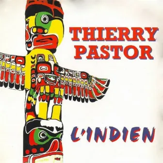 L'Indien by Thierry Pastor