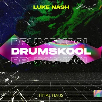 Drumskool by Luke Nash