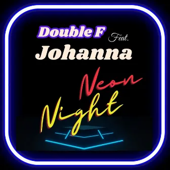 Neon Night by Double F