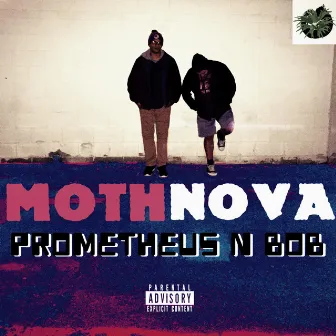 Prometheus N Bob by Moth Moses