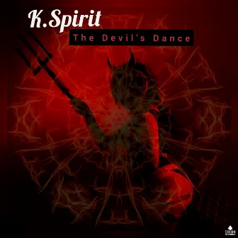 The Devil's Dance by K. Spirit