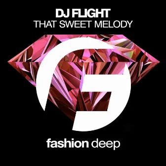 That Sweet Melody by DJ Flight