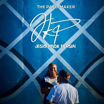 Jesus Kinda Person by Pace Maker