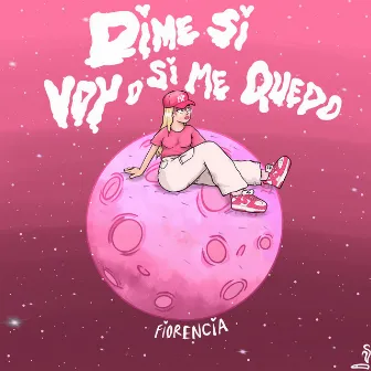 DIME SI VOY O SI ME QUEDO by fiorencia