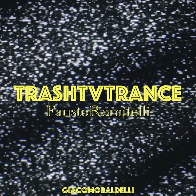 Trash TV Trance (2022 Remastered)