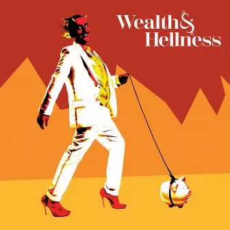 Wealth & Hellness by Human Zoo