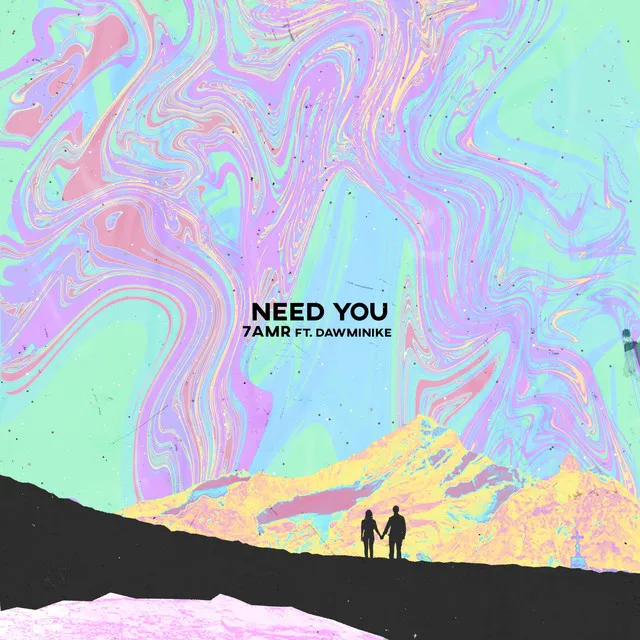 Need You