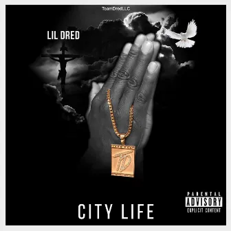 City Life by Lil Dred