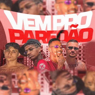 Vem pro Paredão by Mc Fantxma