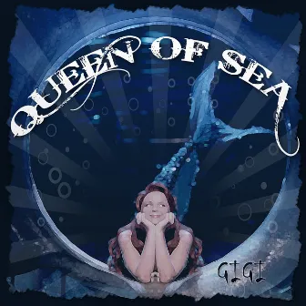 Queen Of Sea by Gigi