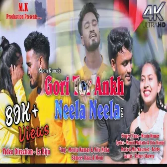 Gori Tor Ankh Neela Neela by Montu Kumar