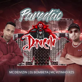 Paredão Dracula by MC Deivizin