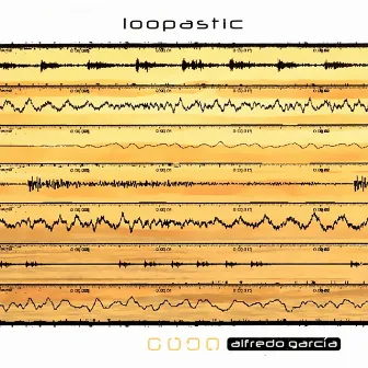 Loopastic by Alfredo García