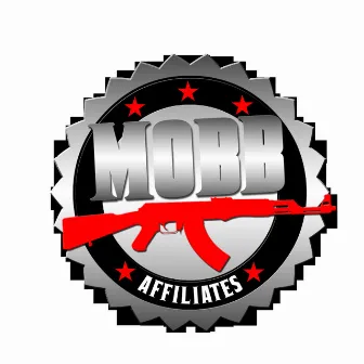 The Mobb Affiliates vol.1 by TrapGod A.D