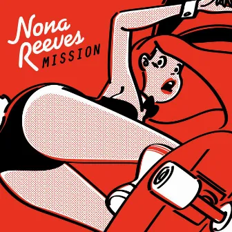 MISSION by NONA REEVES