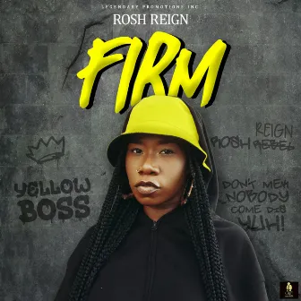 Firm by Rosh Reign