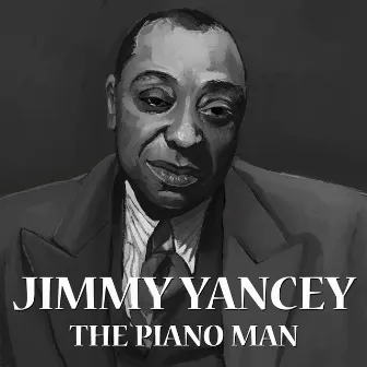 The Piano Man by Jimmy Yancey