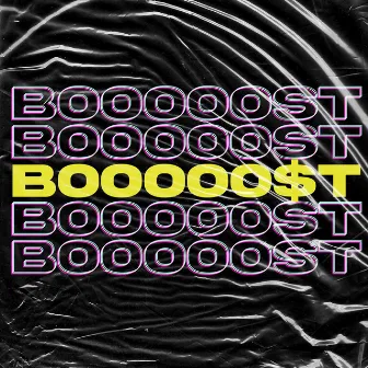 BOOOOO$T by OVRSIZE