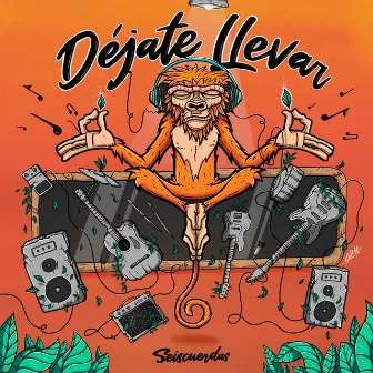 Déjate Llevar by Seiscuerdas