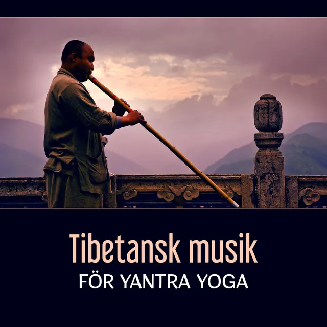 Tibetansk musik för yantra yoga