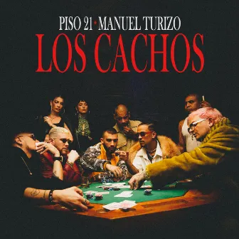 Los Cachos by Piso 21