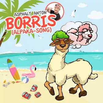 Borris (Alpaka-Song) by Asphalt Anton