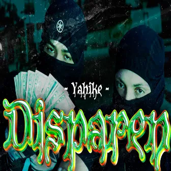 Disparen (Remix) by Yahike