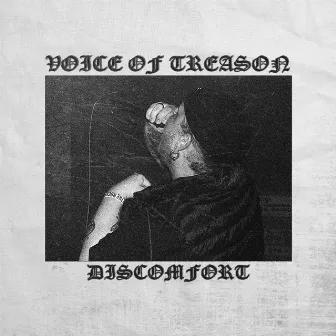 Discomfort by Voice Of Treason