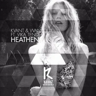 Heathens (The Remixes) by Kvant