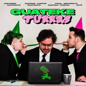 Guateke Turras by Verter Gz