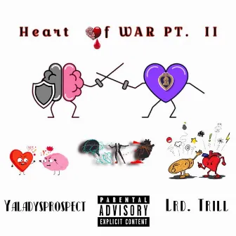 Heart Of War, Pt. 2 by Lrd. Trill