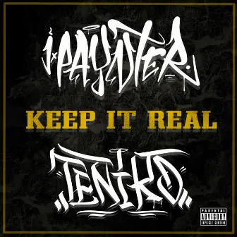 KEEP IT REAL by J Paynter