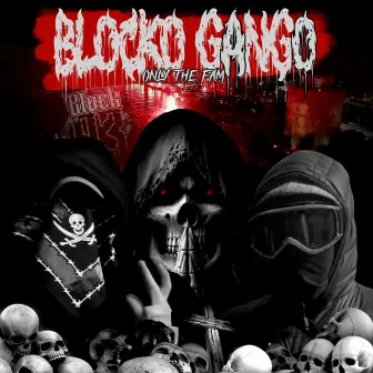 Blocko Gango (Only The Fam) by Sp93