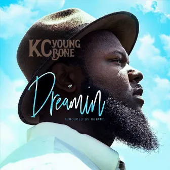 Dreamin' by KC Young Bone