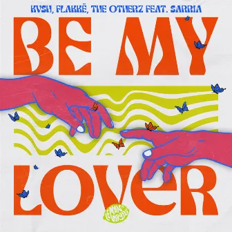 Be My Lover by The Otherz