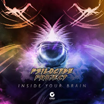 Inside Your Brain by Psilocybe Project