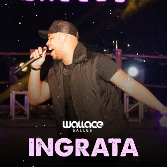 Ingrata by Wallace Salles