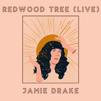 Redwood Tree (Live) by Jamie Drake